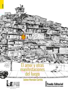 El amor y otras manifestaciones del fuego