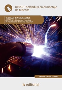Soldadura en el montaje de tuberías. FMEC0108