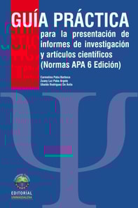 Guia practica para la presentacion de informes de investigacion y articulos cientificos. Edicion 2