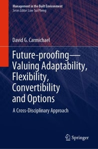 Future-proofing-Valuing Adaptability, Flexibility, Convertibility and Options