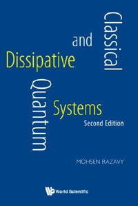 Classical And Quantum Dissipative Systems (Second Edition)
