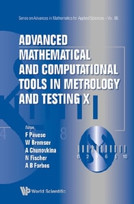 Advanced Mathematical And Computational Tools In Metrology And Testing X