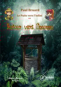 Le puits vers l'infini - Tome 2