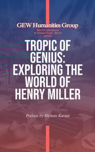 Tropic Of Genius: Exploring The World Of Henry Miller