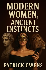 Modern Women, Ancient Instincts