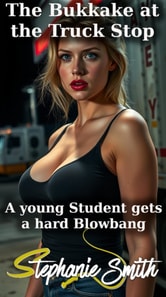 Bukkake at the Truck Stop