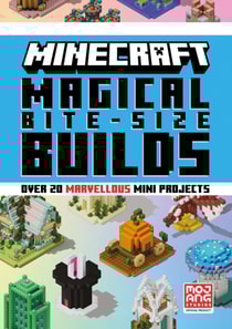 Minecraft Magical Bite Size Builds