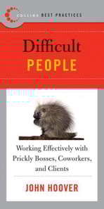 Best Practices: Difficult People
