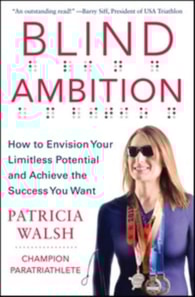 Blind Ambition: How to Envision Your Limitless Potential and Achieve the Success You Want