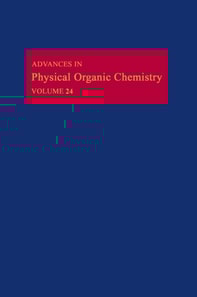 Advances in Physical Organic Chemistry
