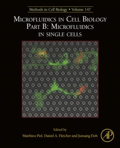 Microfluidics in Cell Biology Part B: Microfluidics in Single Cells