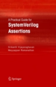 Practical Guide for SystemVerilog Assertions