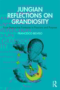 Jungian Reflections On Grandiosity