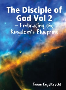 Disciple of God Vol 2: Embracing the Kingdom's Blueprint