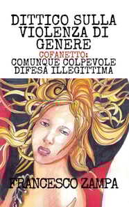 Dittico sulla violenza di genere (raccolta episodi VII e VII de I racconti della riviera)