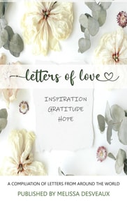 Letters of Love - Inspiration, Gratitude, Hope
