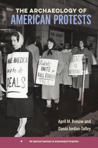 Archaeology of American Protests