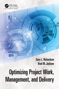 Optimizing Project Work, Management, and Delivery