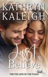 Just Believe: Sweet Contemporary Romance