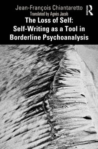 Loss of Self: Self-Writing as a Tool in Borderline Psychoanalysis