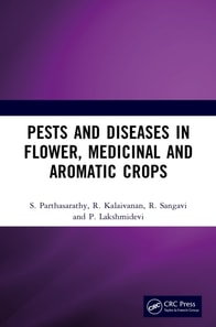 Pests and Diseases in Flower, Medicinal and Aromatic Crops