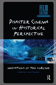 Disaster Cinema in Historical Perspective