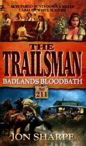 Trailsman 211: Badlands Bloodbath