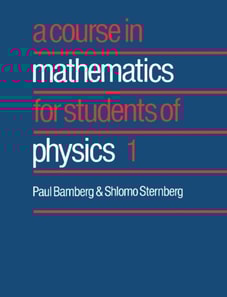 Course in Mathematics for Students of Physics: Volume 1