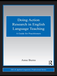 Doing Action Research in English Language Teaching
