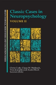 Classic Cases in Neuropsychology, Volume II