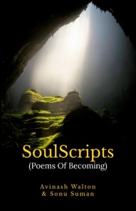 SoulScripts: Poems Of Becoming