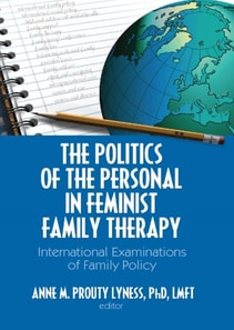 Politics of the Personal in Feminist Family Therapy