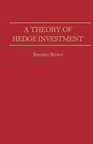 Theory of Hedge Investment