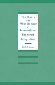 Theory and Measurement of International Economic Integration