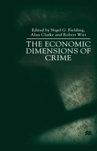 Economic Dimensions of Crime