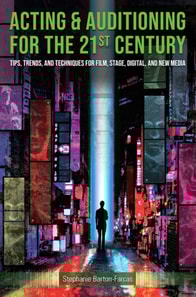Acting & Auditioning for the 21st Century