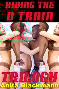 Riding the D Train Trilogy