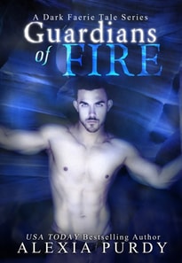 Guardians of Fire (A Dark Faerie Tale #8)