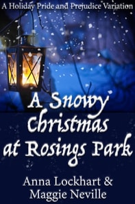Snowy Christmas at Rosings Park: A Pride and Prejudice Holiday Farce