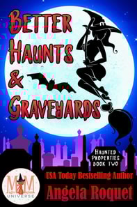 Better Haunts and Graveyards: Magic and Mayhem Universe