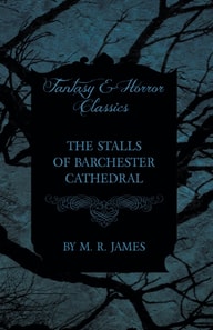 Stalls of Barchester Cathedral (Fantasy and Horror Classics)
