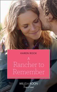 Rancher To Remember (Rocky Mountain Cowboys, Book 6)