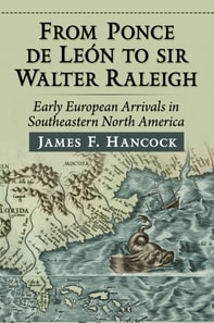 From Ponce de Leon to Sir Walter Raleigh