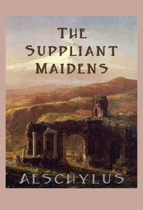 Suppliant Maidens