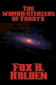 Woman-Stealers of Thrayx