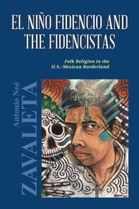 Nino Fidencio and the Fidencistas