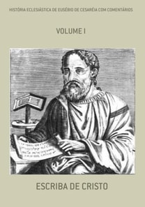 HISTÓRIA ECLESIÁSTICA DE EUSÉBIO