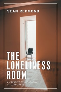 loneliness room