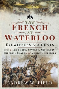 French at Waterloo-Eyewitness Accounts