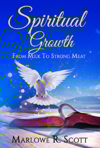 Spiritual Growth: From Milk to Strong Meat